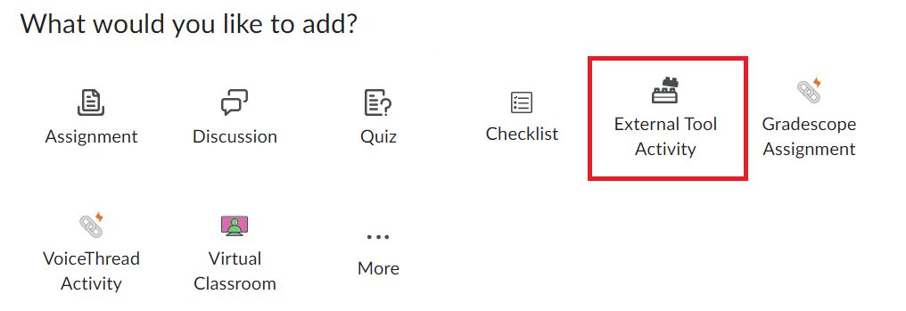 OWL Brightspace page showing the ‘What would you like to add?’ options with the External Tool Activity icon highlighted in red.